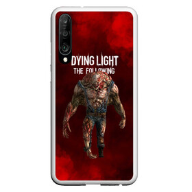 Чехол для Honor P30 с принтом Dying light монстр в Санкт-Петербурге, Силикон | Область печати: задняя сторона чехла, без боковых панелей | dying light | аномалия | зараженный | монстр | мутант | ужасы | урод | хоррор