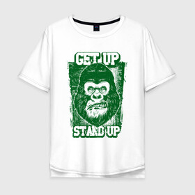 Мужская футболка хлопок Oversize с принтом Get Up - Stand Up в Санкт-Петербурге, 100% хлопок | свободный крой, круглый ворот, “спинка” длиннее передней части | bob marley | get up | get up stand up | gorilla | stand up | боб марли | вставай | горилла | обезьяна