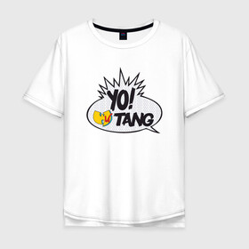 Мужская футболка хлопок Oversize с принтом Yo! Wu-Tang в Санкт-Петербурге, 100% хлопок | свободный крой, круглый ворот, “спинка” длиннее передней части | black | gza | hip hop | method man | music | new york | odb | old school | rap | rza | wu tang | wu tang clan | аудио | винил | ву тэнг | граффити | диджей | кассета | микрофон | музыка | нью йорк | пластинка | рэп | рэпер | хип хоп