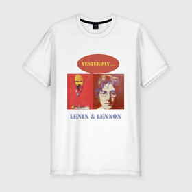 Мужская футболка хлопок Slim с принтом Ленин и Леннон в Санкт-Петербурге, 92% хлопок, 8% лайкра | приталенный силуэт, круглый вырез ворота, длина до линии бедра, короткий рукав | yesterday | анекдоты | биттлз | картины | ленин | леннон | революция | уорхолл | энди