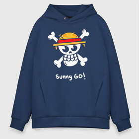 Мужское худи Oversize хлопок с принтом Sunny Go! One Piece в Санкт-Петербурге, френч-терри — 70% хлопок, 30% полиэстер. Мягкий теплый начес внутри —100% хлопок | боковые карманы, эластичные манжеты и нижняя кромка, капюшон на магнитной кнопке | Тематика изображения на принте: anime | manga | one piece | аниме | большой куш | ван пис | весёлый роджер | вон пис | король пиратов | логотип | манга | монки д. луффи | мугивары | перекрещённый костями | пират | пиратский флаг