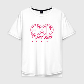 Мужская футболка хлопок Oversize с принтом EXID Hot Pink  в Санкт-Петербурге, 100% хлопок | свободный крой, круглый ворот, “спинка” длиннее передней части | 3racha | bts | bts idol | exid hot pink | ikon | kpop | stay gold | кейпоп | корейская музыка | корея | кпоп | поп