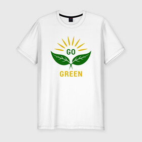 Мужская футболка хлопок Slim с принтом Go Green в Санкт-Петербурге, 92% хлопок, 8% лайкра | приталенный силуэт, круглый вырез ворота, длина до линии бедра, короткий рукав | green | greenpaece | nature | sport | vegan | yoga | веган | вегетарианец | гринпис | еда | животные | жизнь | здоровье | зеленый | йога | мир | овощи | пища | планета | природа | растение | спорт | тело | фрукты