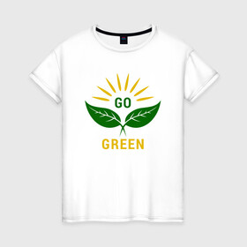 Женская футболка хлопок с принтом Go Green в Санкт-Петербурге, 100% хлопок | прямой крой, круглый вырез горловины, длина до линии бедер, слегка спущенное плечо | green | greenpaece | nature | sport | vegan | yoga | веган | вегетарианец | гринпис | еда | животные | жизнь | здоровье | зеленый | йога | мир | овощи | пища | планета | природа | растение | спорт | тело | фрукты