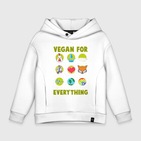 Детское худи Oversize хлопок с принтом Vegan For Everything в Санкт-Петербурге, френч-терри — 70% хлопок, 30% полиэстер. Мягкий теплый начес внутри —100% хлопок | боковые карманы, эластичные манжеты и нижняя кромка, капюшон на магнитной кнопке | Тематика изображения на принте: green | greenpaece | nature | sport | vegan | yoga | веган | вегетарианец | гринпис | еда | животные | жизнь | здоровье | зеленый | йога | мир | овощи | пища | планета | природа | растение | спорт | тело | фрукты