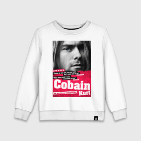 Детский свитшот хлопок с принтом In memory of Kurt Cobain в Санкт-Петербурге, 100% хлопок | круглый вырез горловины, эластичные манжеты, пояс и воротник | cobain | grunge | kurt | kurt cobain | nirvana | грандж | кобейн | курт | курт кобейн | нирвана | рок