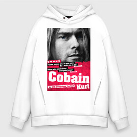 Мужское худи Oversize хлопок с принтом In memory of Kurt Cobain в Санкт-Петербурге, френч-терри — 70% хлопок, 30% полиэстер. Мягкий теплый начес внутри —100% хлопок | боковые карманы, эластичные манжеты и нижняя кромка, капюшон на магнитной кнопке | cobain | grunge | kurt | kurt cobain | nirvana | грандж | кобейн | курт | курт кобейн | нирвана | рок