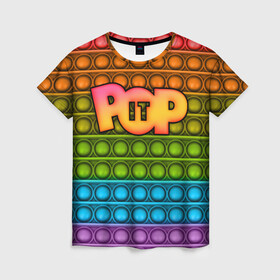 Женская футболка 3D с принтом POP it ПУПЫРКА в Санкт-Петербурге, 100% полиэфир ( синтетическое хлопкоподобное полотно) | прямой крой, круглый вырез горловины, длина до линии бедер | pop it | антистресс | игрушка | поп ит | пузырчатая плёнка | пупырка