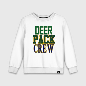 Детский свитшот хлопок с принтом Deer Pack Crew в Санкт-Петербурге, 100% хлопок | круглый вырез горловины, эластичные манжеты, пояс и воротник | Тематика изображения на принте: antetokounmpo | basketball | bucks | giannis | milwaukee | mvp | nba | sport | streetball | адетокумбо | бакс | баскетбол | игра | милуоки | мяч | нба | олень | спорт | стритбол | тренер | чемпион | янис