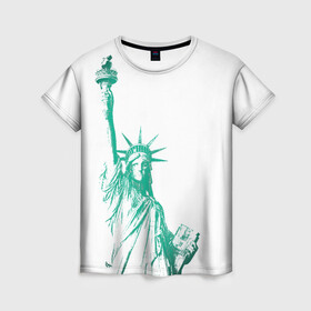 Женская футболка 3D с принтом Статуя Свободы в Санкт-Петербурге, 100% полиэфир ( синтетическое хлопкоподобное полотно) | прямой крой, круглый вырез горловины, длина до линии бедер | америка | нью йорк | свобода | статуя свободы | сша