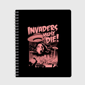 Тетрадь с принтом Invaders must die в Санкт-Петербурге, 100% бумага | 48 листов, плотность листов — 60 г/м2, плотность картонной обложки — 250 г/м2. Листы скреплены сбоку удобной пружинной спиралью. Уголки страниц и обложки скругленные. Цвет линий — светло-серый
 | alternative | dj | electo | music | prodigy | альтернатива | музыка | продиджи | продижи | электроника