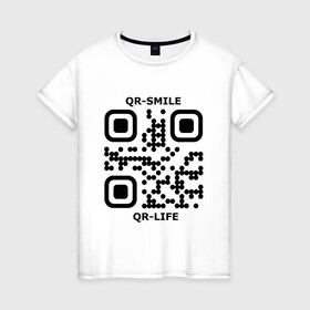 Женская футболка хлопок с принтом QR-SMILE в Санкт-Петербурге, 100% хлопок | прямой крой, круглый вырез горловины, длина до линии бедер, слегка спущенное плечо | life | qr | smile | жизнь | прикол | улыбка