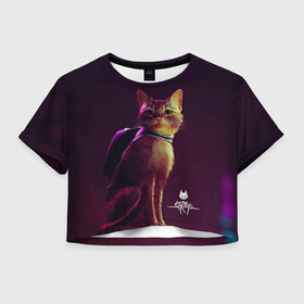 Женская футболка Crop-top 3D с принтом Stray Game 2021 в Санкт-Петербурге, 100% полиэстер | круглая горловина, длина футболки до линии талии, рукава с отворотами | 2021 | cat | cyberpunk | game | stray | бродилка | бродить | бродячий | киберпанк | кот | стрей | стрэй