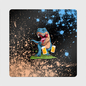 Магнит виниловый Квадрат с принтом Пивозавр - Краска в Санкт-Петербурге, полимерный материал с магнитным слоем | размер 9*9 см, закругленные углы | Тематика изображения на принте: dinosaur | pivo | pivozavr | взрыв | динозавр | краска | прикол