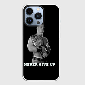 Чехол для iPhone 13 Pro с принтом Never give up в Санкт-Петербурге,  |  | джон сина | знаменитость | никогда не сдавайся | пояс | рестлинг | черно белый