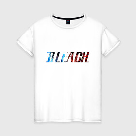 Женская футболка хлопок с принтом Bleach логотип в Санкт-Петербурге, 100% хлопок | прямой крой, круглый вырез горловины, длина до линии бедер, слегка спущенное плечо | bleach | банкай | ичиго куросаки | квинси | пустой | шинигами