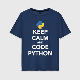 Женская футболка хлопок Oversize с принтом PYTHON / ПАЙТОН в Санкт-Петербурге, 100% хлопок | свободный крой, круглый ворот, спущенный рукав, длина до линии бедер
 | big data | hacker | it | python | айти | база данных | взлом | искусственный интелект. | кодер | нейросети | пайтон | питон | прогер | программирование | программист | разработчик | хакер | языки программирования