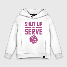 Детское худи Oversize хлопок с принтом Shut Up And Serve в Санкт-Петербурге, френч-терри — 70% хлопок, 30% полиэстер. Мягкий теплый начес внутри —100% хлопок | боковые карманы, эластичные манжеты и нижняя кромка, капюшон на магнитной кнопке | ball | beach | game | sport | volley | volleyball | волейбол | волейболист | волейболистка | гол | игра | игрок | мяч | площадка | пляж | пляжный | победа | сетка | спорт | тренер | чемпион