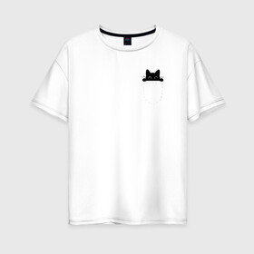 Женская футболка хлопок Oversize с принтом Кот в кармане в Санкт-Петербурге, 100% хлопок | свободный крой, круглый ворот, спущенный рукав, длина до линии бедер
 | cat | kitty | карман | кармашек | кот | котёнок