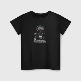 Детская футболка хлопок с принтом There is no fate в Санкт-Петербурге, 100% хлопок | круглый вырез горловины, полуприлегающий силуэт, длина до линии бедер | terminator | будущее | кино | робот | скелет | терминатор | фильм | череп