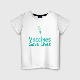 Детская футболка хлопок с принтом Вакцина спасает жизни в Санкт-Петербурге, 100% хлопок | круглый вырез горловины, полуприлегающий силуэт, длина до линии бедер | coronavirus | covid19 | virus | вакцина | вакцинация | вирус | грипп | заражение | здоровье | иммунитет | инфекция | карантин | корона | коронавирус | маска | пандемия | прививка | самоизоляция | спутник