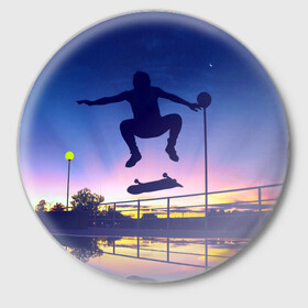 Значок с принтом Skateboarding в Санкт-Петербурге,  металл | круглая форма, металлическая застежка в виде булавки | board | man | skate | skateboard | skateboarder | skateboarding | sport | street | sunset | доска | закат | скейт | скейтборд | скейтбординг | скейтбордист | спорт | улица | человек