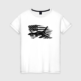 Женская футболка хлопок с принтом Самолет в Санкт-Петербурге, 100% хлопок | прямой крой, круглый вырез горловины, длина до линии бедер, слегка спущенное плечо | авиатор | авиация | американский флаг | армия сша | флаг сша | черно белый флаг