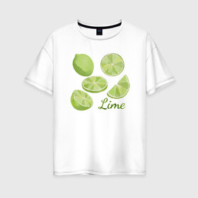 Женская футболка хлопок Oversize с принтом Lime в Санкт-Петербурге, 100% хлопок | свободный крой, круглый ворот, спущенный рукав, длина до линии бедер
 | арт | иллюстрация | кислый фрукт | лайм | лимон