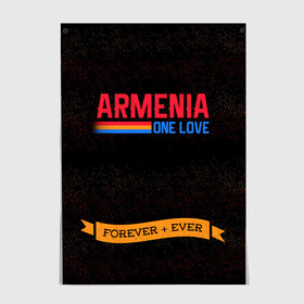 Постер с принтом Armenia forever + ever в Санкт-Петербурге, 100% бумага
 | бумага, плотность 150 мг. Матовая, но за счет высокого коэффициента гладкости имеет небольшой блеск и дает на свету блики, но в отличии от глянцевой бумаги не покрыта лаком | armenia | logo | армения | армян | армяни | герб | лев и орел | лого | символ | флаг | флаг и герб армении
