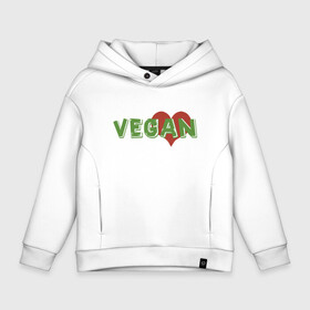 Детское худи Oversize хлопок с принтом Vegan Love в Санкт-Петербурге, френч-терри — 70% хлопок, 30% полиэстер. Мягкий теплый начес внутри —100% хлопок | боковые карманы, эластичные манжеты и нижняя кромка, капюшон на магнитной кнопке | green | greenpaece | love | vegan | yoga | веган | вегетарианец | гринпис | дерево | еда | животные | жизнь | здоровье | зеленый | йога | любовь | мир | овощи | пища | планета | природа | сердце | фрукты