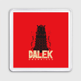 Магнит 55*55 с принтом Dalek в Санкт-Петербурге, Пластик | Размер: 65*65 мм; Размер печати: 55*55 мм | doctor who | serial | доктор кто | путешествия во времени | сериал | сериалы | фантастика