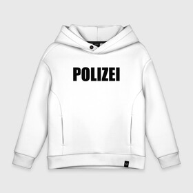 Детское худи Oversize хлопок с принтом POLIZEI Полиция Надпись Черная в Санкт-Петербурге, френч-терри — 70% хлопок, 30% полиэстер. Мягкий теплый начес внутри —100% хлопок | боковые карманы, эластичные манжеты и нижняя кромка, капюшон на магнитной кнопке | Тематика изображения на принте: germany | германия | милиция | надпись | немецкая | сила | структуры | чб | швейцария