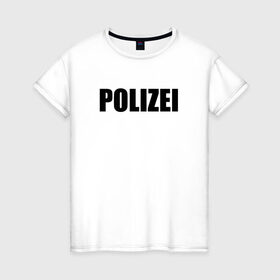 Женская футболка хлопок с принтом POLIZEI Полиция Надпись Черная в Санкт-Петербурге, 100% хлопок | прямой крой, круглый вырез горловины, длина до линии бедер, слегка спущенное плечо | germany | германия | милиция | надпись | немецкая | сила | структуры | чб | швейцария