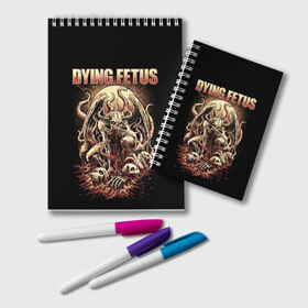 Блокнот с принтом Dying Fetus в Санкт-Петербурге, 100% бумага | 48 листов, плотность листов — 60 г/м2, плотность картонной обложки — 250 г/м2. Листы скреплены удобной пружинной спиралью. Цвет линий — светло-серый
 | Тематика изображения на принте: death metal | dying fetus | грайндкор | группы | метал | музыка | рок