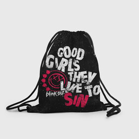 Рюкзак-мешок 3D с принтом Blink 182, Good Girl в Санкт-Петербурге, 100% полиэстер | плотность ткани — 200 г/м2, размер — 35 х 45 см; лямки — толстые шнурки, застежка на шнуровке, без карманов и подкладки | punk | группы | музыка | панк
