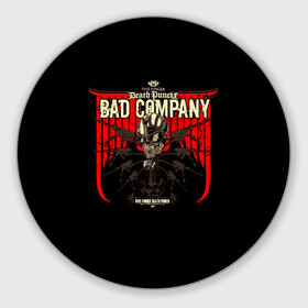 Коврик для мышки круглый с принтом BAD COMPANY - Five Finger Death Punch в Санкт-Петербурге, резина и полиэстер | круглая форма, изображение наносится на всю лицевую часть | 5fdp | 5фдп | ffdp | five finger death punch | ivan lewis greening | ivan moody | айвен льюис грининг | метал группа | рок группа | файв фингер дед панч | ффдп