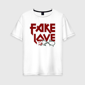 Женская футболка хлопок Oversize с принтом Fake Love в Санкт-Петербурге, 100% хлопок | свободный крой, круглый ворот, спущенный рукав, длина до линии бедер
 | fake | иллюстрация | любовь | наигранная любовь | роза | цветок