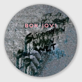 Коврик для мышки круглый с принтом Slippery When Wet - Bon Jovi в Санкт-Петербурге, резина и полиэстер | круглая форма, изображение наносится на всю лицевую часть | Тематика изображения на принте: bon jovi | john | альбом | арена | бон | бон джови | глэм | группа | джови | джон | метал | музыка | надпись | песни | поп | попрок | рок | рокер | смайл | солист | софт | стена | хард | хеви | хевиметал