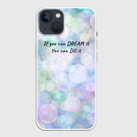Чехол для iPhone 13 с принтом Не мечтай   делай в Санкт-Петербурге,  |  | далекие мечты | зелёный | магия | мечта | мотивация | мотивирующий текст | надпись | неон | пастель | паттерн | разноцветные шары | розовый | синий | сон | текст | узор | фиолетовый