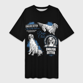 Платье-футболка 3D с принтом Английский Сеттер (English Setter) в Санкт-Петербурге,  |  | animal | dog | english setter | hunting dog | setter | английский сеттер | год собаки | друг человека | животное | зверь | кинолог | легавая | охотничья собака | пёс | порода собак | сеттер | собака