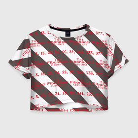 Женская футболка Crop-top 3D с принтом Последовательность Фибоначчи в Санкт-Петербурге, 100% полиэстер | круглая горловина, длина футболки до линии талии, рукава с отворотами | bands | fibonacci | zebra | зебра | полосы | последовательность | фибоначчи | цифры | числа