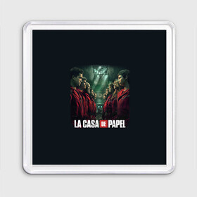 Магнит 55*55 с принтом ПЕРСОНАЖИ БУМАЖНЫЙ ДОМ - LA CASA DE PAPEL в Санкт-Петербурге, Пластик | Размер: 65*65 мм; Размер печати: 55*55 мм | Тематика изображения на принте: bella ciao | la casa de papel | бумажный дом | ла каса де | ла каса де папель | ла каса де пепел | лакаса | сериал | фильм