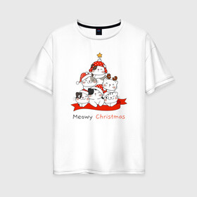 Женская футболка хлопок Oversize с принтом Елочка из котят в Санкт-Петербурге, 100% хлопок | свободный крой, круглый ворот, спущенный рукав, длина до линии бедер
 | cat | kitty | meow | дед мороз | елка | звезда | зима | киса | кискис | кот | котенок | кошка | мяу | новый год | рождество | снег | снежинка