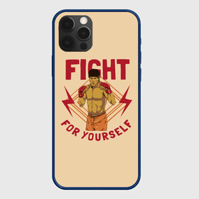 Чехол для iPhone 12 Pro Max с принтом FIGHT FOR YOURSELF в Санкт-Петербурге, Силикон |  | bellator | boxing | fight club | mixed martial arts | ufc | айкидо | беллатор | боевые искусства | боец | бои | бои без правил | бойцовский клуб | бокс | борьба | воин | джиуджитсу | дзюдо | единоборства | карате | кикбоксинг