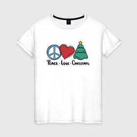 Женская футболка хлопок с принтом Peace Love and Christmas в Санкт-Петербурге, 100% хлопок | прямой крой, круглый вырез горловины, длина до линии бедер, слегка спущенное плечо | art | christmas | drawing | heart | love | new year | peace | tree | арт | елка | любовь | мир | новый год | рисунок | рождество | сердце