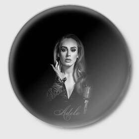 Значок с принтом Adele Icon в Санкт-Петербурге,  металл | круглая форма, металлическая застежка в виде булавки | девушка | имя | микрофон | певица | фото