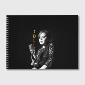 Альбом для рисования с принтом Певица Adele в Санкт-Петербурге, 100% бумага
 | матовая бумага, плотность 200 мг. | девушка | имя | микрофон | надпись | певица