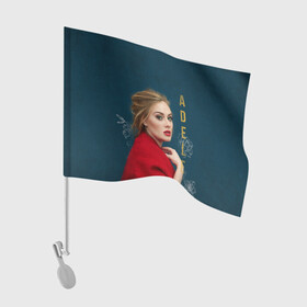 Флаг для автомобиля с принтом Portrait Adele в Санкт-Петербурге, 100% полиэстер | Размер: 30*21 см | имя | лицо | надпись | певица | портрет