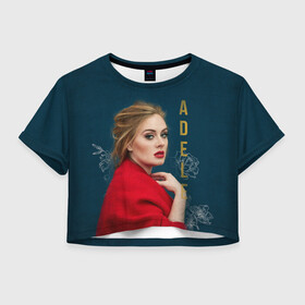 Женская футболка Crop-top 3D с принтом Portrait Adele в Санкт-Петербурге, 100% полиэстер | круглая горловина, длина футболки до линии талии, рукава с отворотами | имя | лицо | надпись | певица | портрет