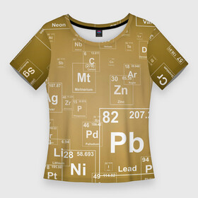 Женская футболка 3D Slim с принтом Pb  таблица Менделеева в Санкт-Петербурге,  |  | pb | для физиков | для химиков | менделеев | наука | песочные | свинец | студентам | таблица менделеева | физика | химия